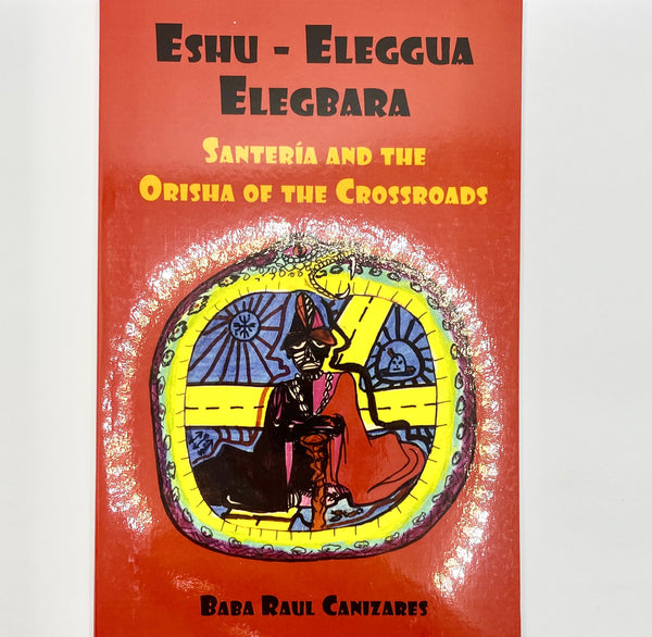 Eshu-Eleggua Elegbara